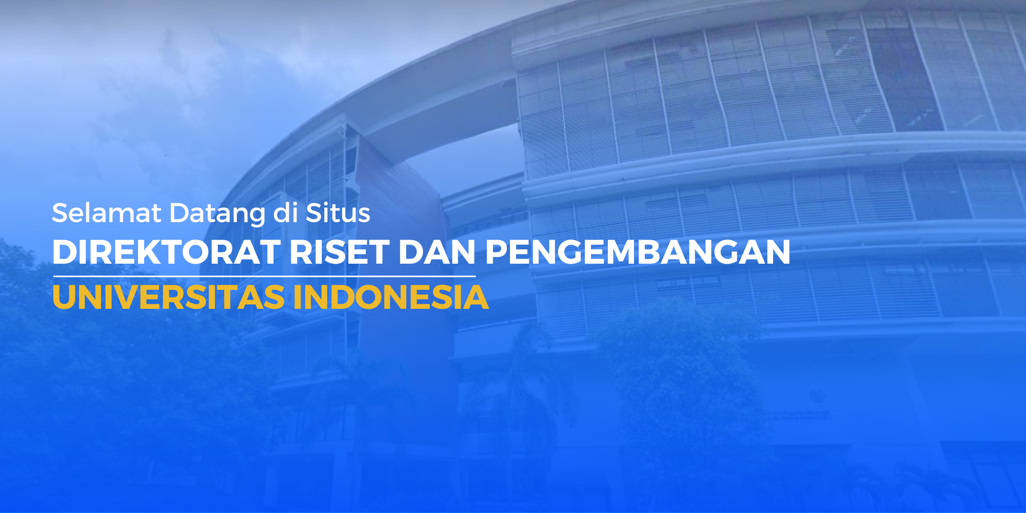 Direktorat Riset Dan Pengembangan Ui Mewujudkan Universitas Indonesia